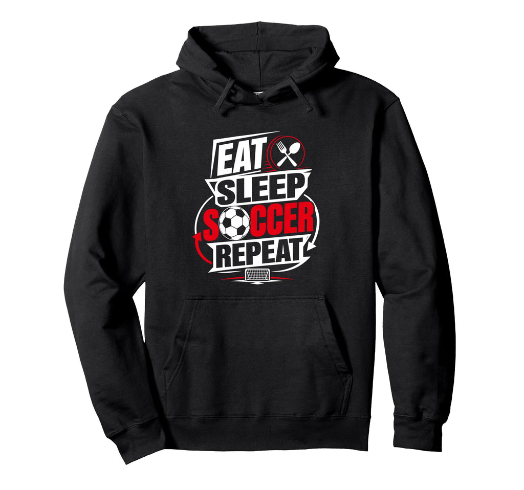 Eat Sleep Soccer Repeat Funny Sports Hoodie - Minimalist Print Men Women
