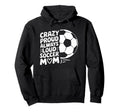 Goalkeeper Game Lover Crazy Proud Hoodie - Aesthetic Graphic Men Women