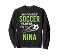 Soccer Nina My Favorite Player Sweatshirt - Fun Novelty Design Men Women