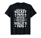 Im Hockey Goalie Papa Ice Hockey T-Shirt - Graphic Print for Adults