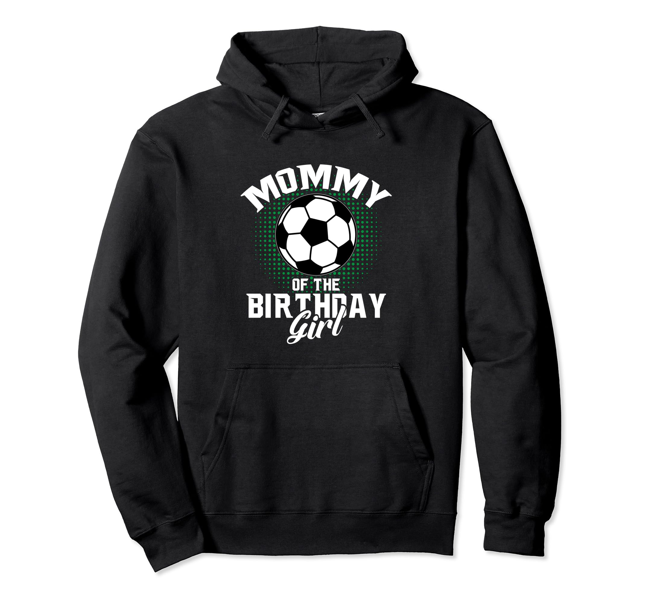 Mommy Birthday Soccer Lover Gifts Fathers Hoodie - Streetwear Style Unisex