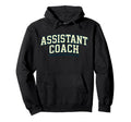 Assistant Coach Because Head Coaches Hoodie - Graphic Print for Adults