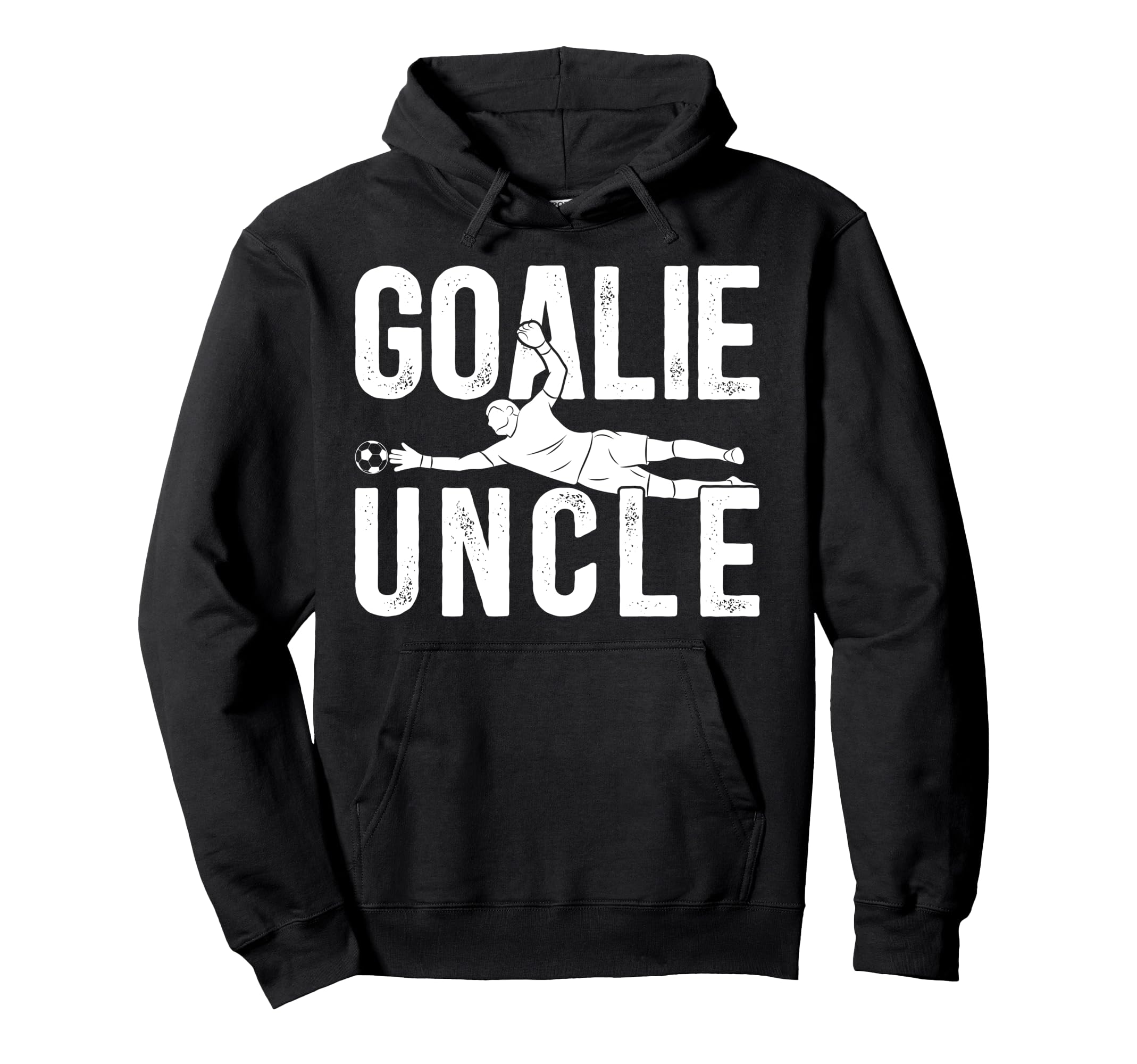 Soccer Goalie Uncle Soccer Goalkeeper Hoodie - Unique Graphic Men Women