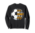 Its Not Only Hobby Its Lifestyle Sweatshirt - Trendy Graphic for Adults
