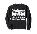 Funny Soccer Goalkeeper Mom Soccer Sweatshirt - Trendy Graphic Men Women