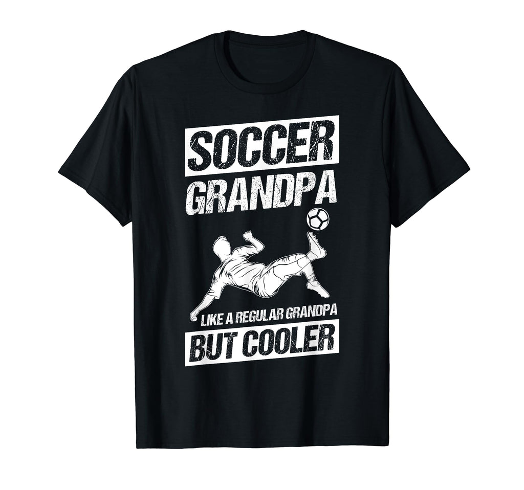Soccer Grandpa Like Regular Grandpa But T-Shirt - Unique Graphic Men Women