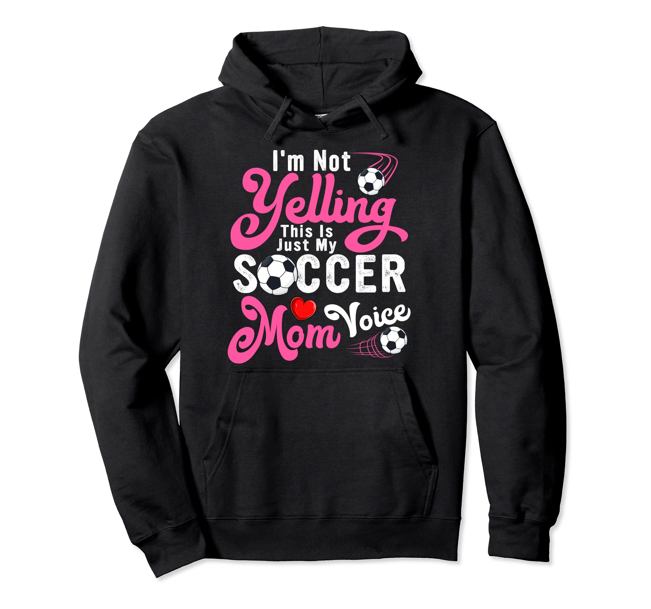 Im Not Yelling This Is My Soccer Mom Hoodie - Casual Everyday Wear Unisex