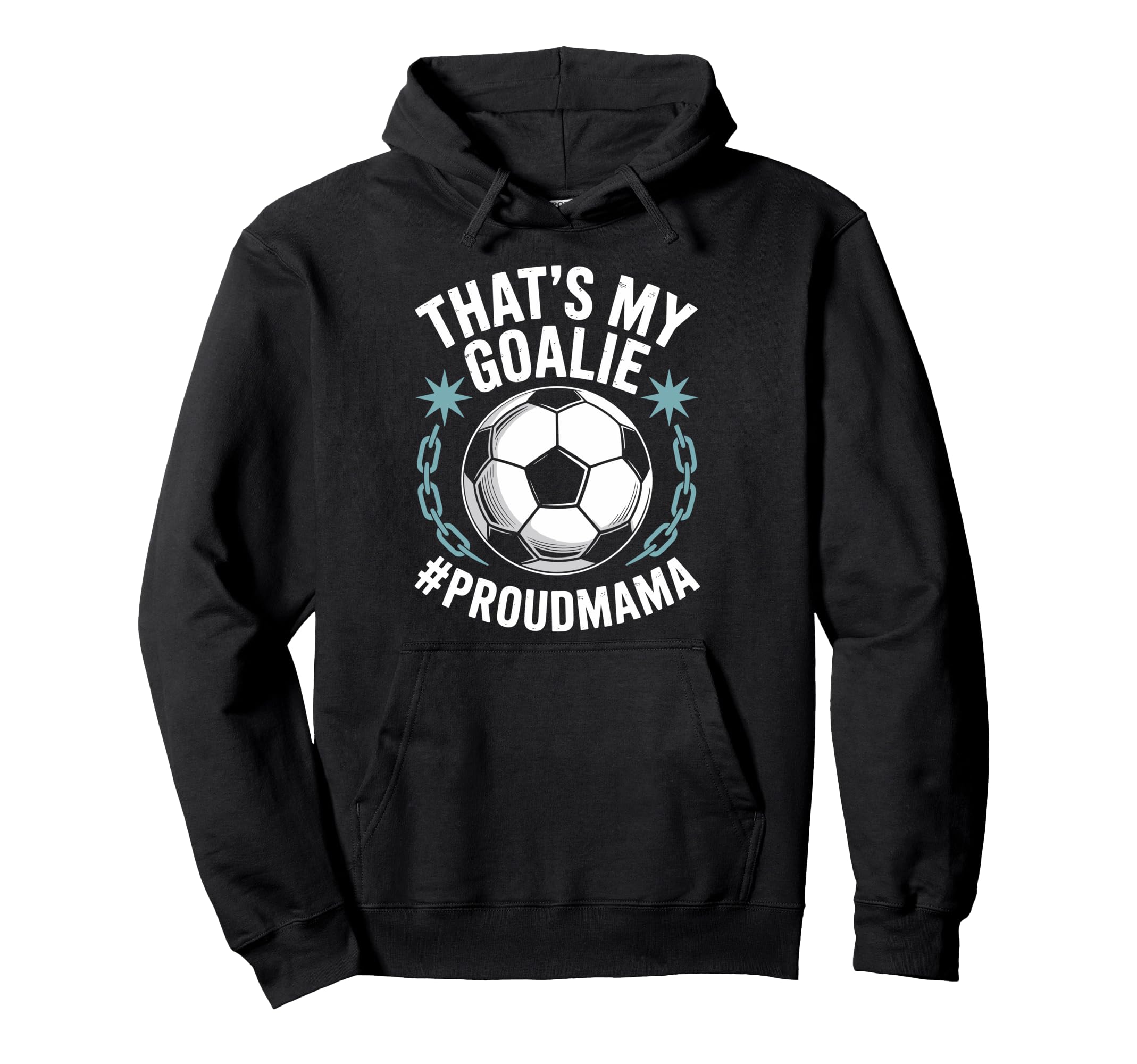 Coal Keeper Soccer Player Mother Thats Hoodie - Novelty Apparel for Adults