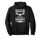 Im Lacrosse Goalkeeper Mom Lacrosse Goalie Hoodie - Graphic Print Unisex