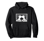 Pitch Please Soccer Football Goal Striker Hoodie - Trendy Graphic Unisex
