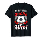 My Favorite Goalie Calls Me Mimi T-Shirt - Streetwear Style for Adults