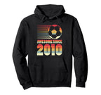 Awesome Since 2010 Soccer 16Th Birthday Hoodie - Trendy Graphic Unisex