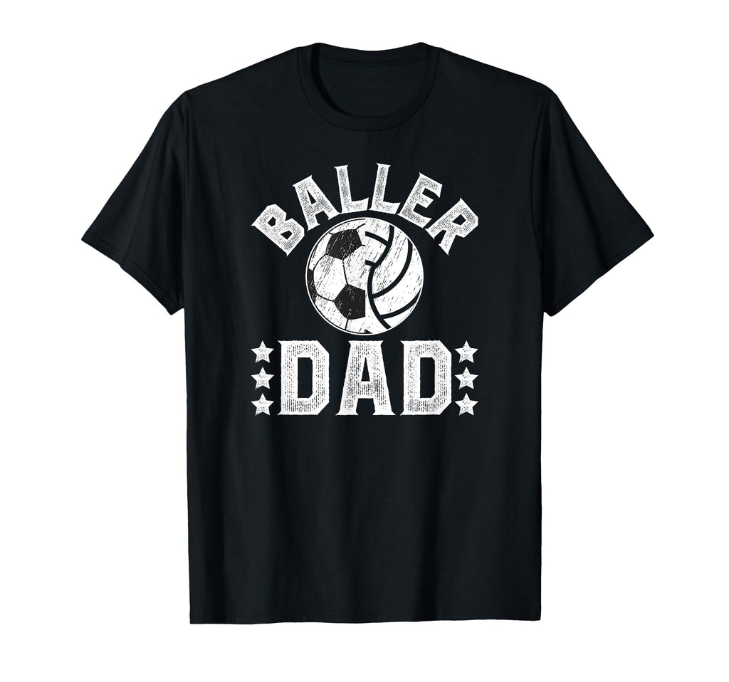 Baller Dad Soccer Volleyball Dad T-Shirt - Unique Graphic Men Women
