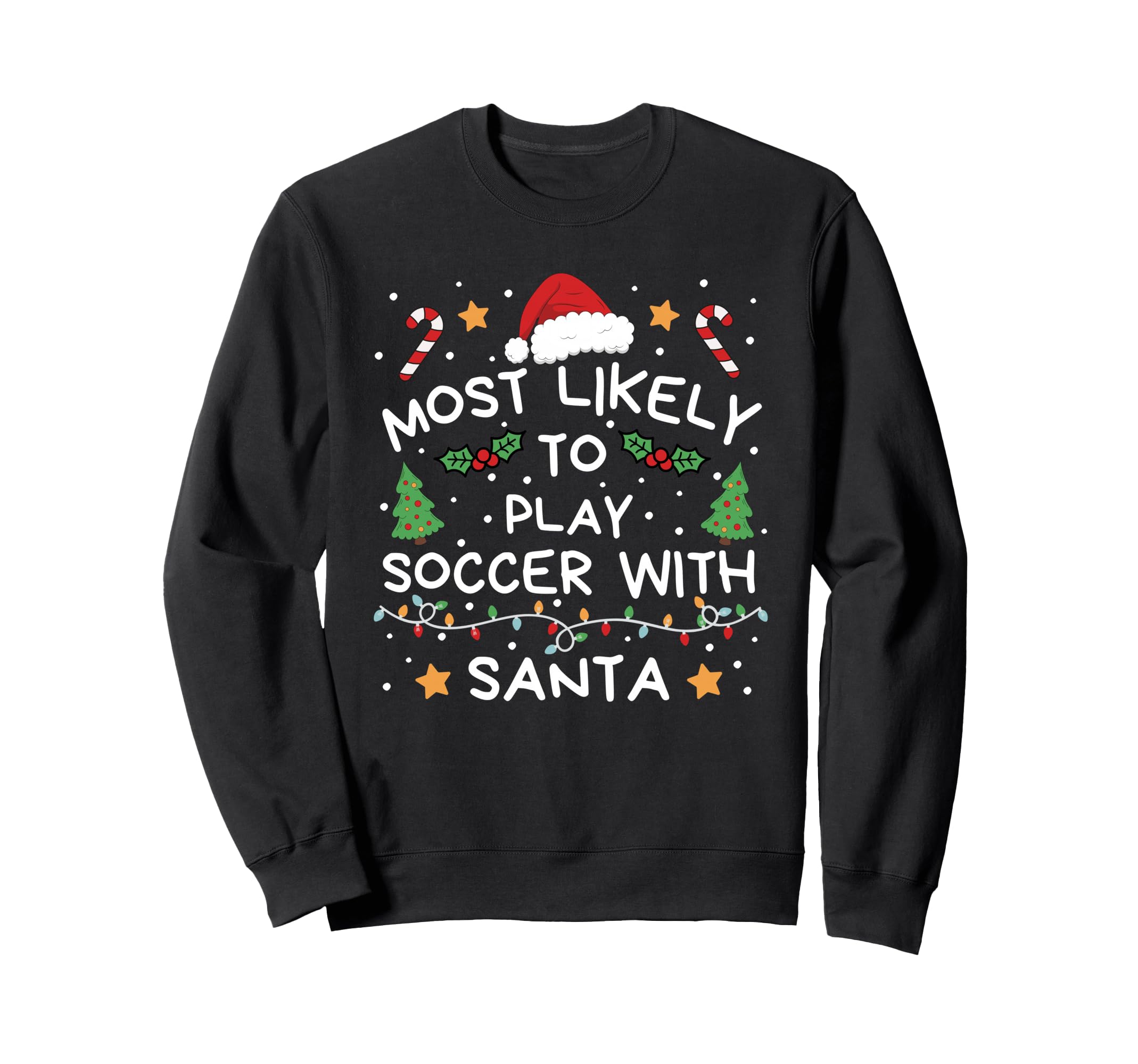 Most Likely To Soccer Santa Family Sweatshirt - Minimalist Print Men Women