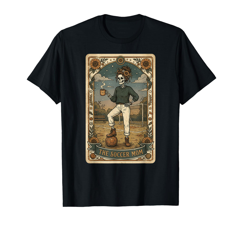 Soccer Mom Skeleton Tarot Card T-Shirt - Novelty Apparel Men Women