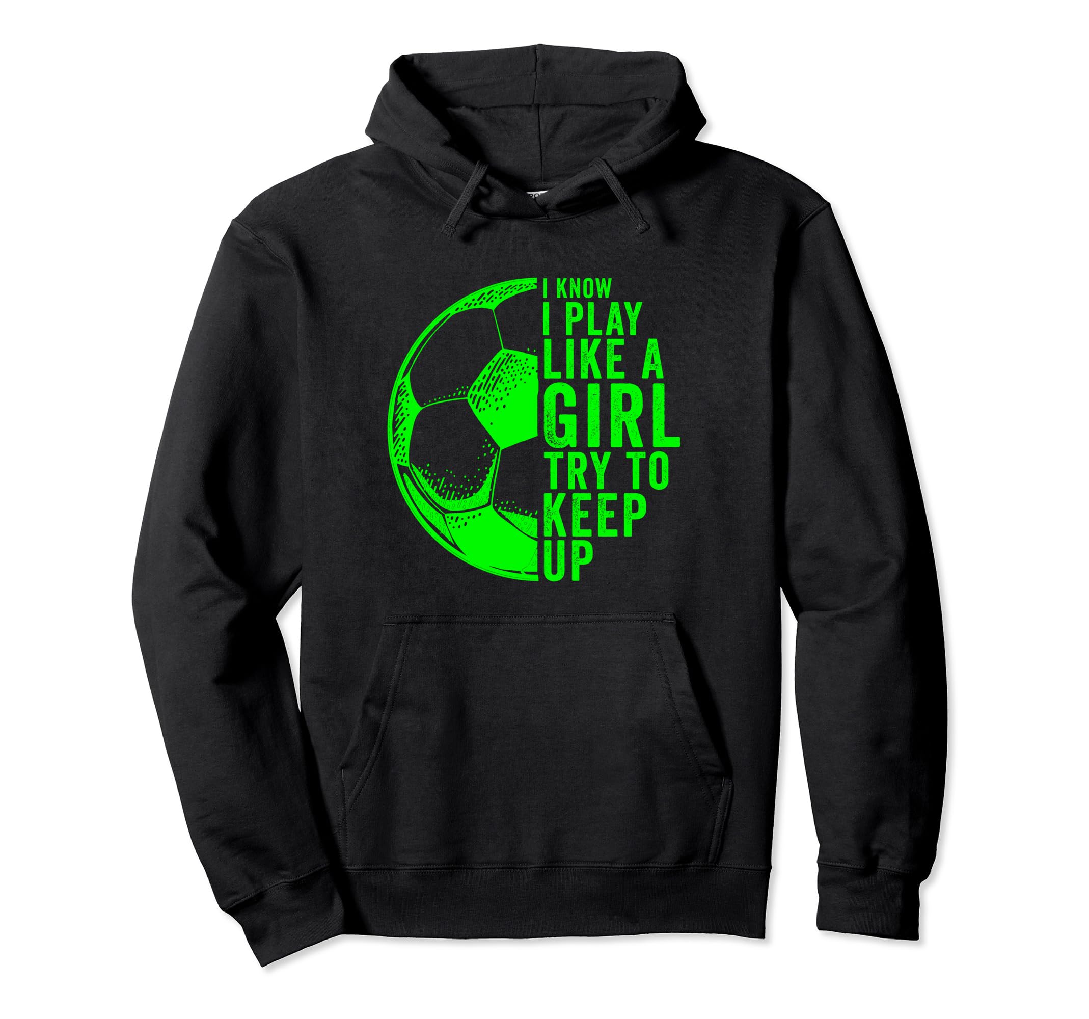 I Know I Play Like Try To Keep Up Hoodie - Casual Everyday Wear Men Women