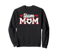 Soccer Team Mom Appreciation Soccer Sweatshirt - Fun Novelty Design Unisex