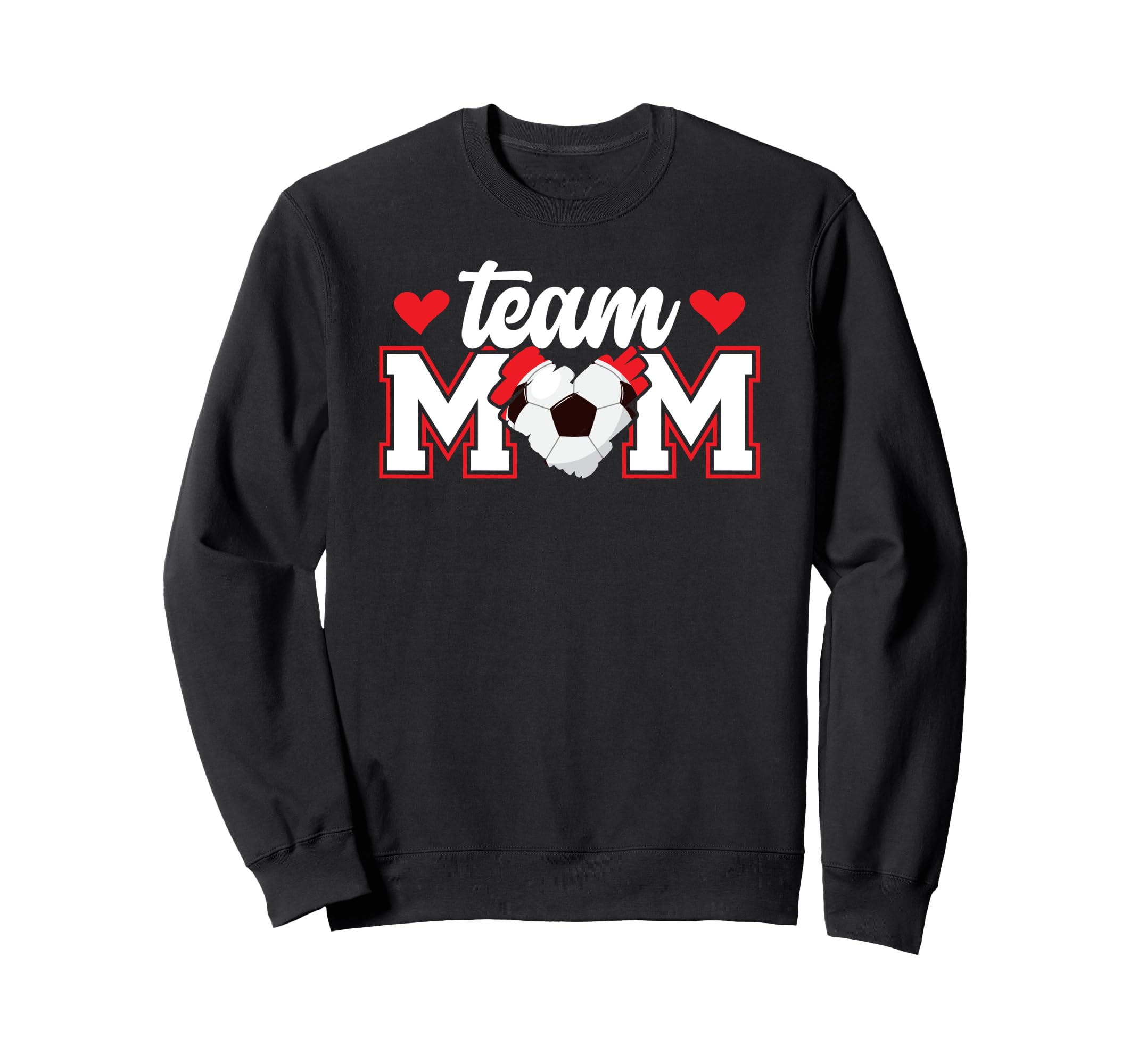 Soccer Team Mom Appreciation Soccer Sweatshirt - Fun Novelty Design Unisex