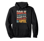 Goalie Definition Funny Soccer Keeper Hoodie - Unique Graphic Men Women