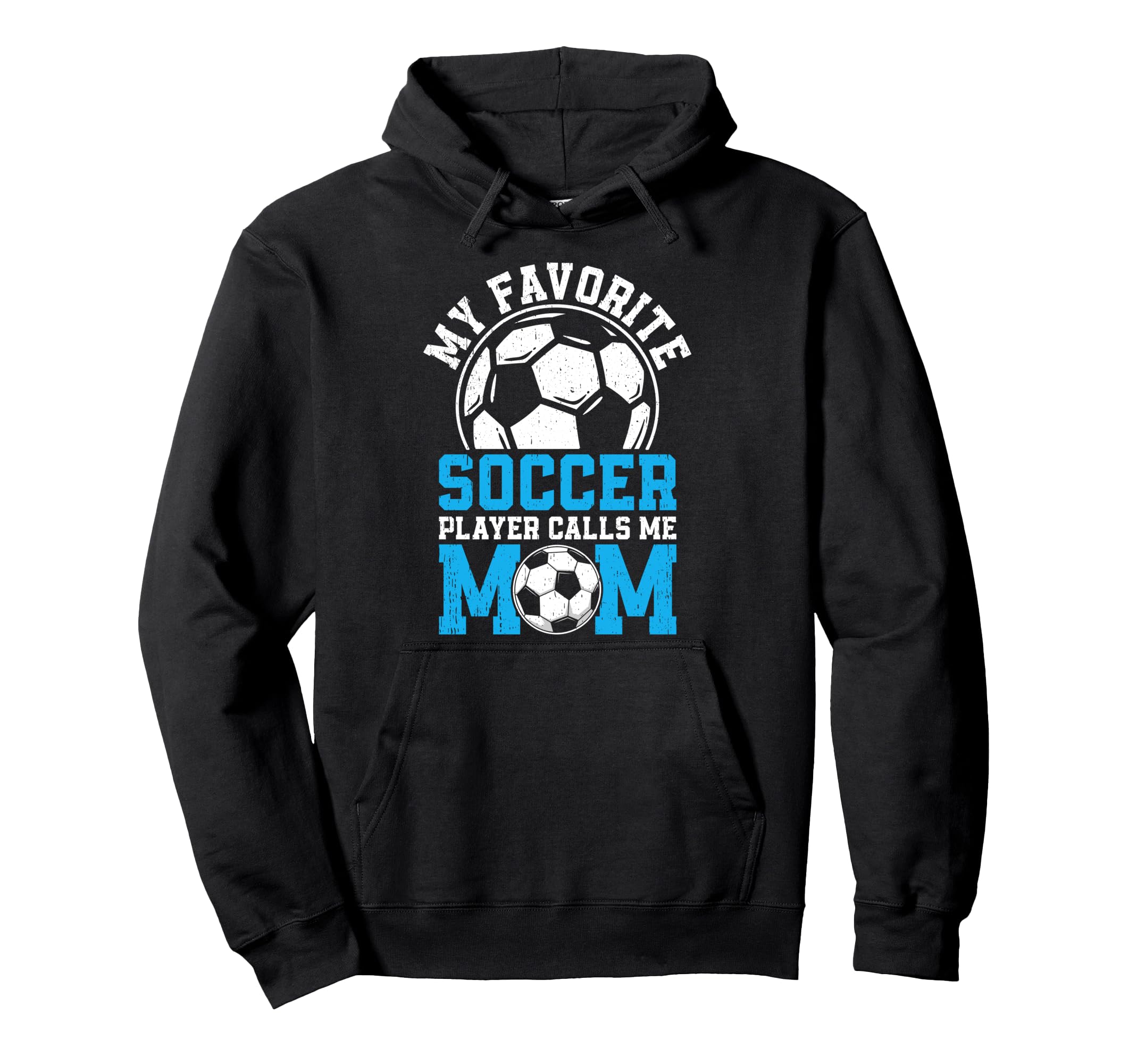 My Favorite Soccer Player Calls Me Mom Hoodie - Custom Art Print for Adults
