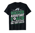 Soccer Assistant Coach Like Head Coach T-Shirt - Fun Novelty Design Unisex