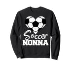 Soccer Nonna Heart Funny Heartfelt Sweatshirt - Novelty Apparel Men Women