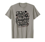 Thats My Daughter Out There Soccer Mom T-Shirt - Custom Art Print Unisex
