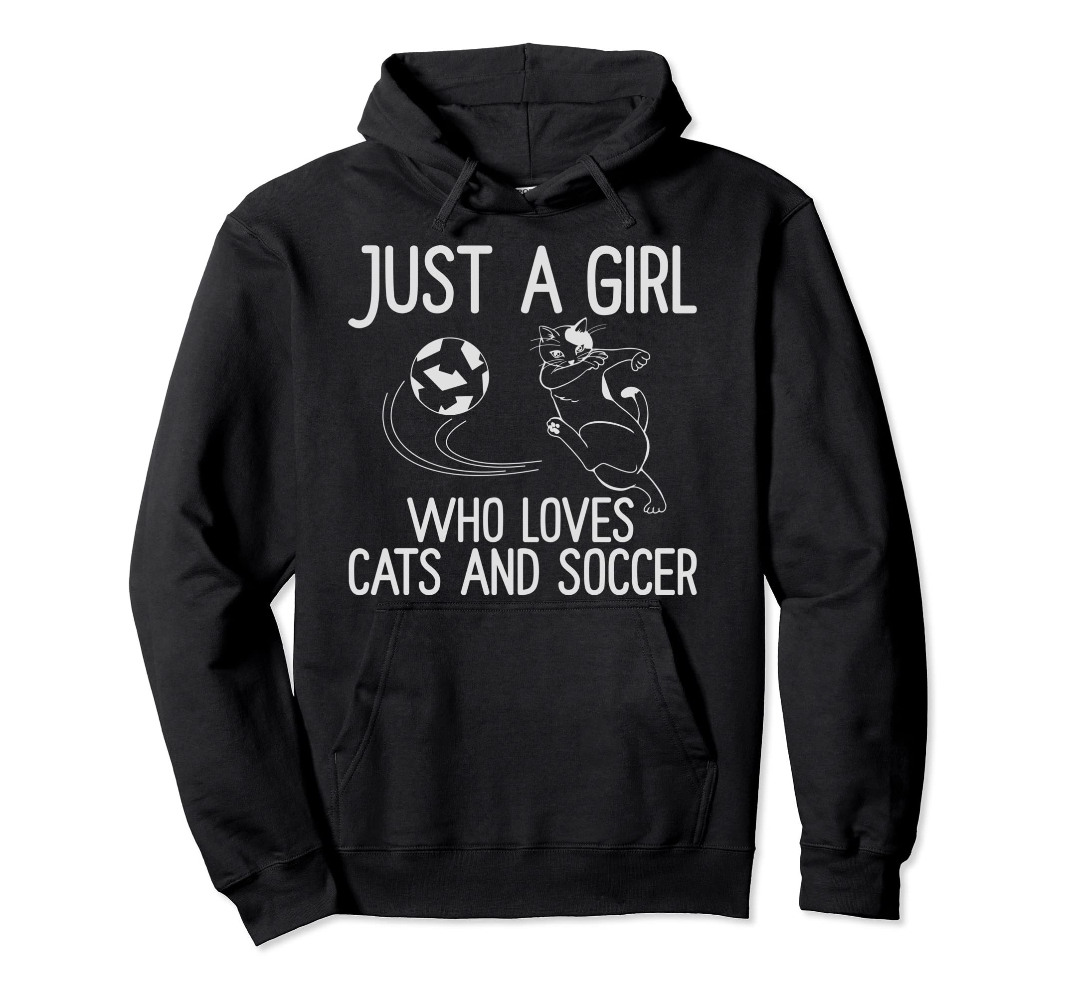 Just Who Loves Cats And Soccer Funny Hoodie - Fun Novelty Design for Adults