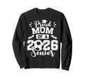 Proud Mom 2026 Senior Soccer Sweatshirt - Streetwear Style Unisex
