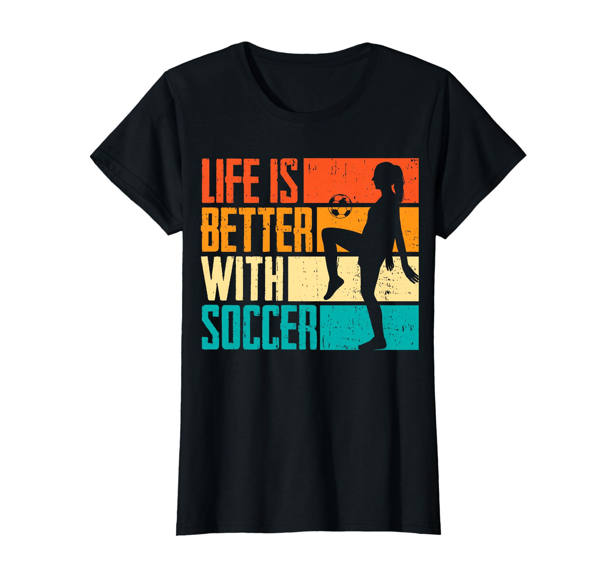 Funny Life Is Better Soccer T-Shirt - Custom Art Print Men Women