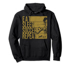 Eat Sleep Soccer Repeat Funny Footballer Hoodie - Trendy Graphic Unisex