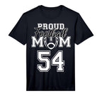 Custom Proud Football Mother Number 54 T-Shirt - Custom Art Print Unisex