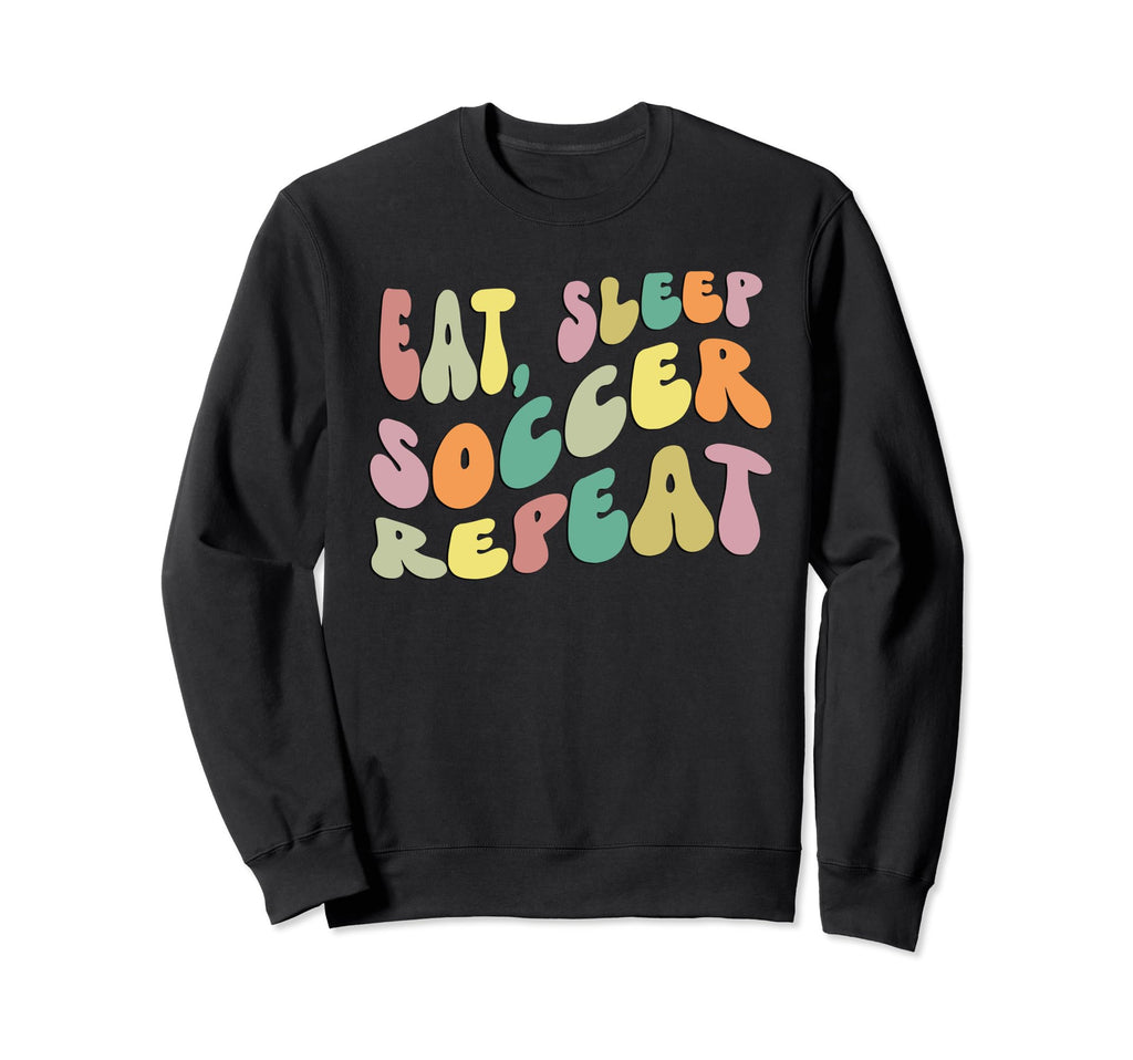 Eat Sleep Soccer Repeat Soccer Lover Sweatshirt - Trendy Graphic Men Women