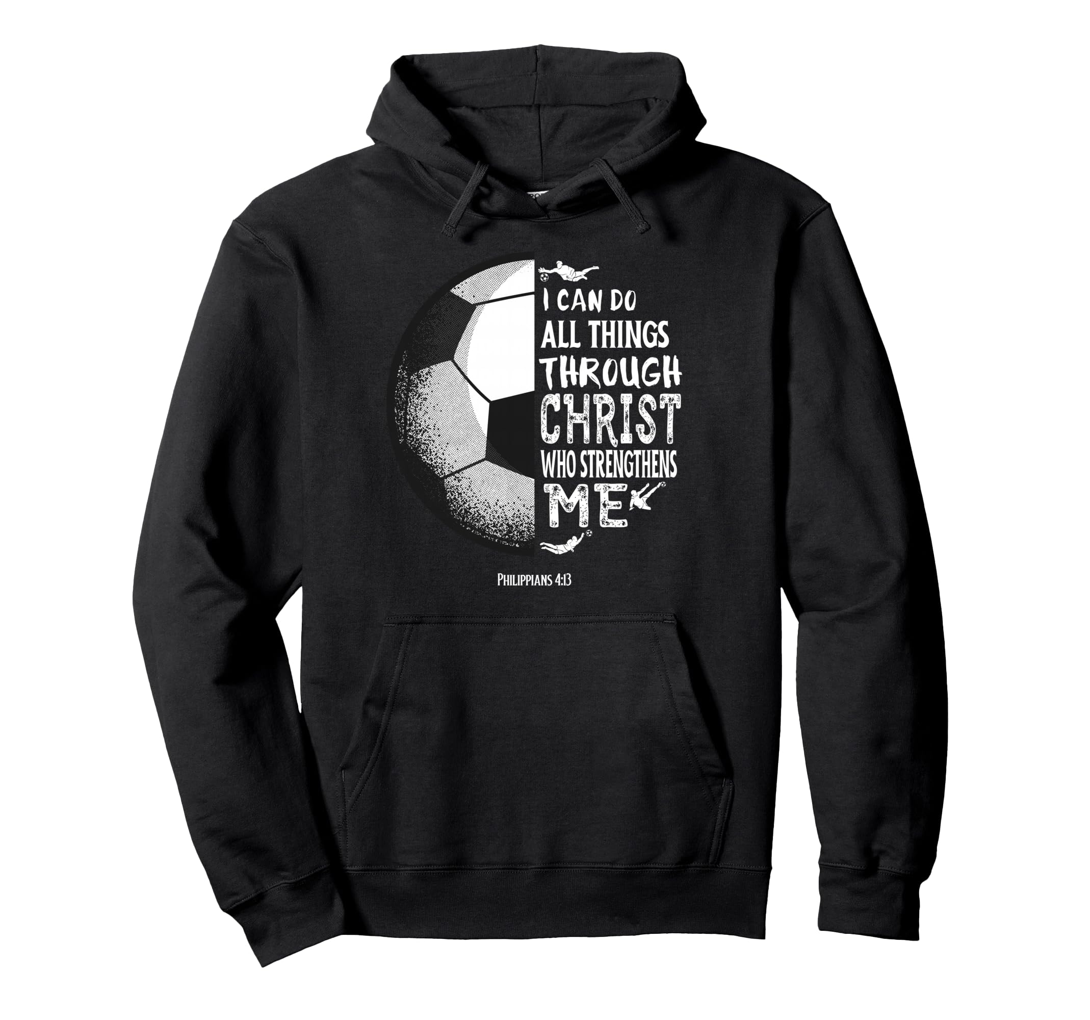 Soccer Bible Verse Christian Sayings Hoodie - Unique Graphic Men Women
