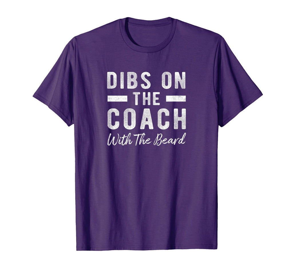 Dibs Coach Beard Coachs Wife Gift T-Shirt - Novelty Apparel Men Women
