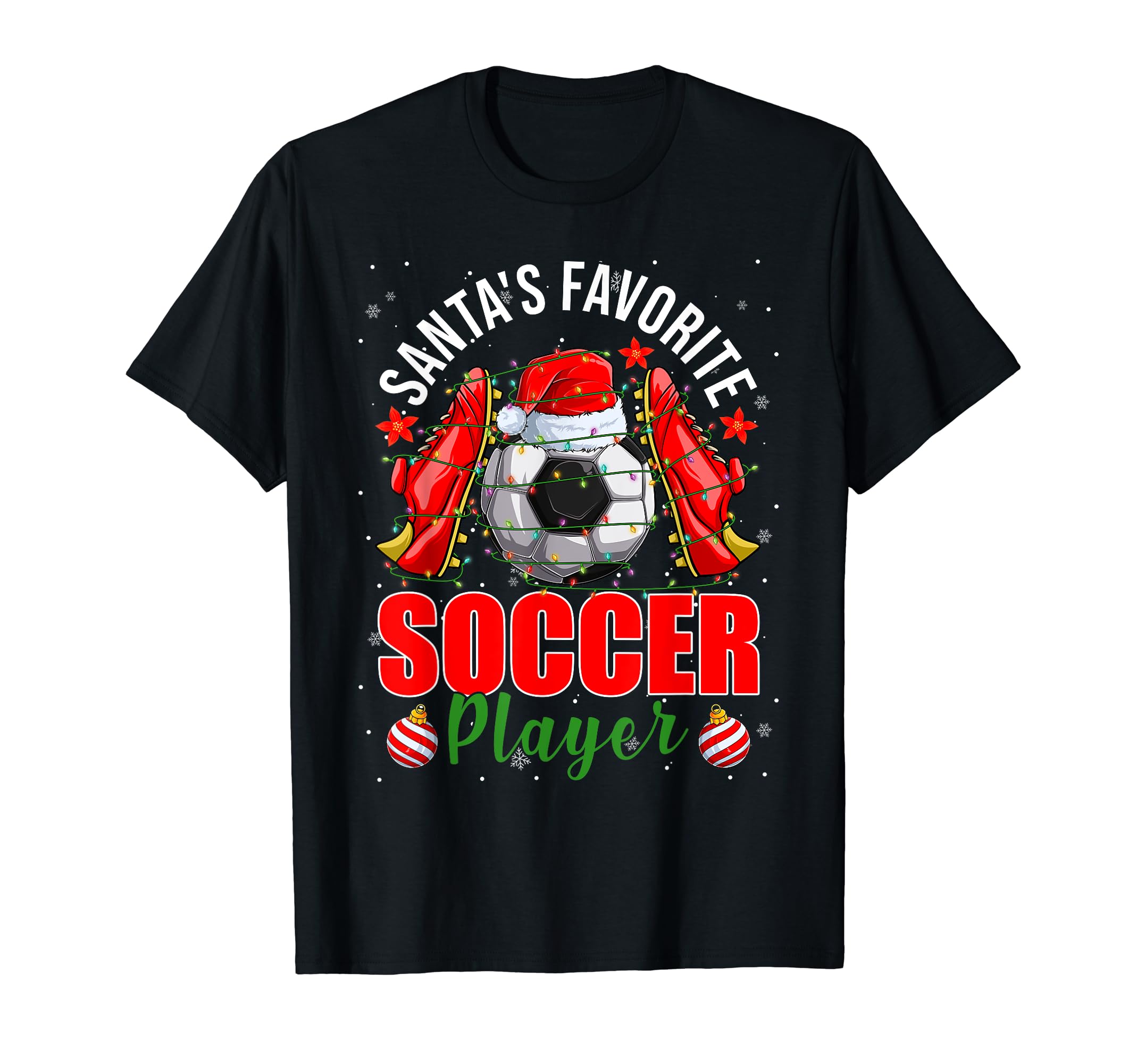 Funny Santas Favorite Soccer Player T-Shirt - Graphic Print for Adults