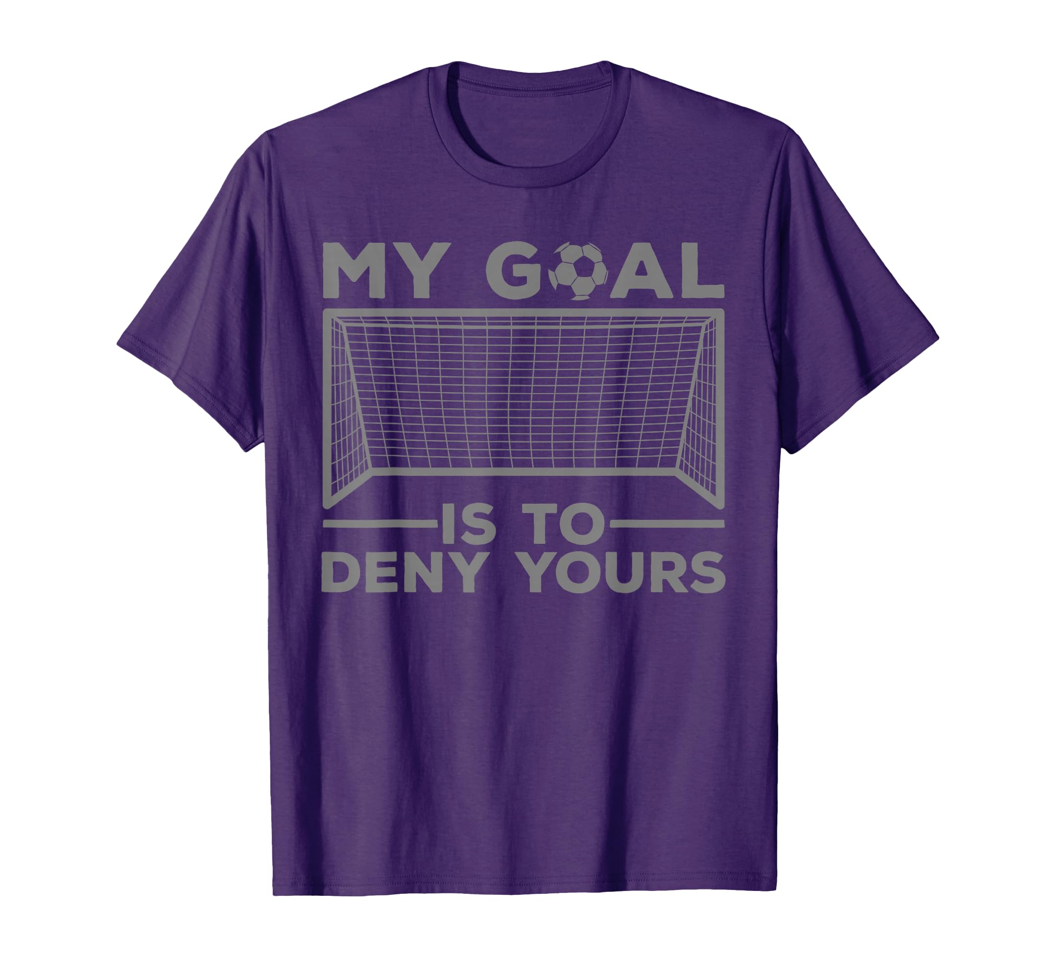 Soccer Goalie Soccer Player Goalkeeper T-Shirt - Novelty Apparel for Adults