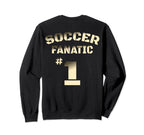 Soccer Fanatic Sweatshirt - Casual Everyday Wear Unisex