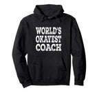 Worlds Okayest Coach Funny Sports Hoodie - Casual Everyday Wear for Adults