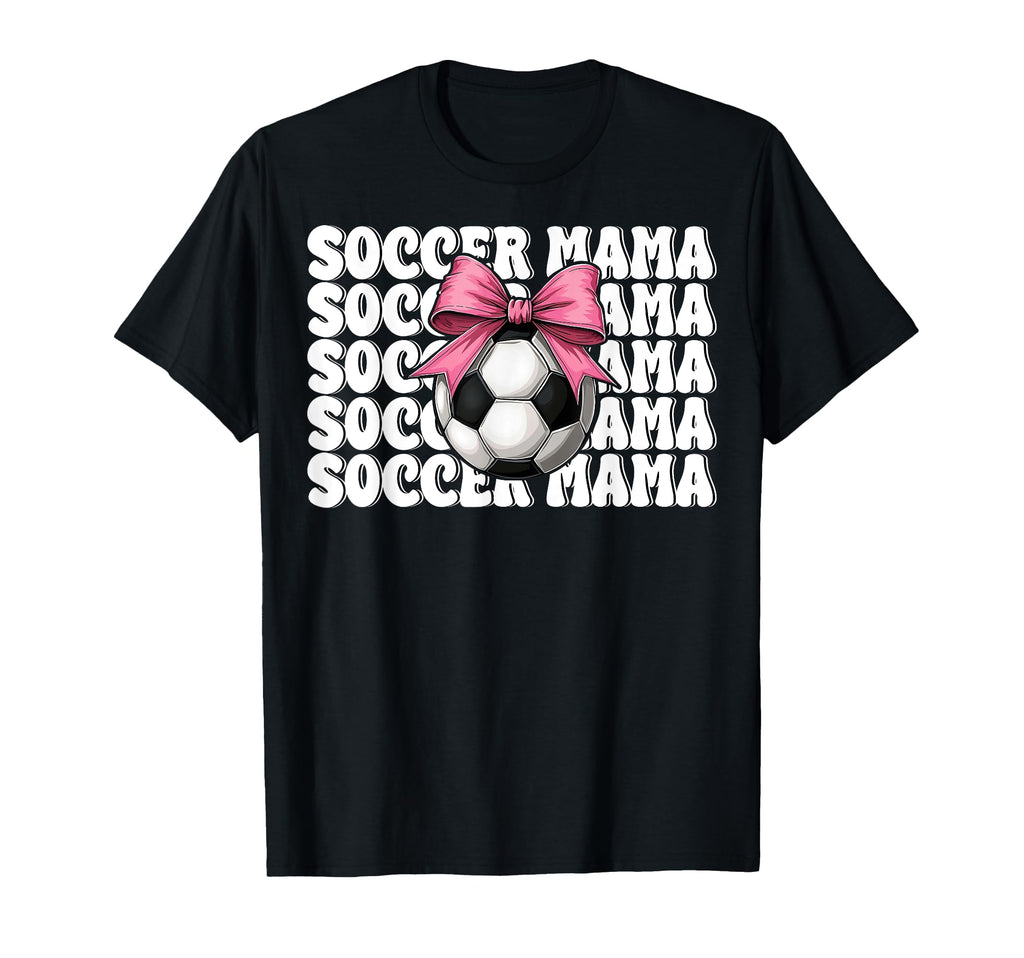 Soccer Mama Soccer Mom Mothers Day T-Shirt - Fun Novelty Design Men Women