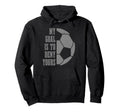 Soccer Goalie My Goal Is To Deny Yours Hoodie - Streetwear Style Unisex