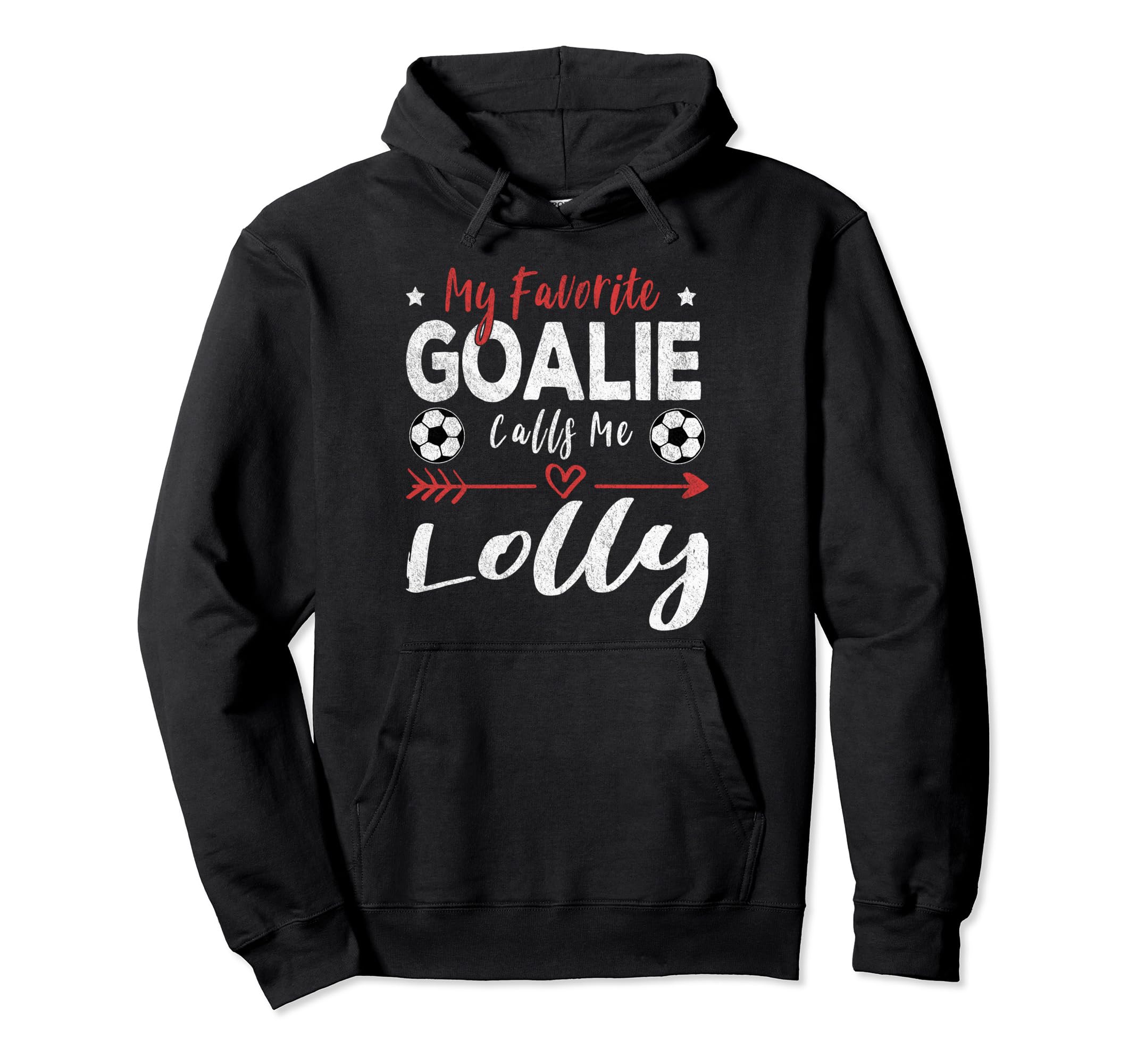 My Favorite Goalie Calls Me Lolly Hoodie - Custom Art Print for Adults