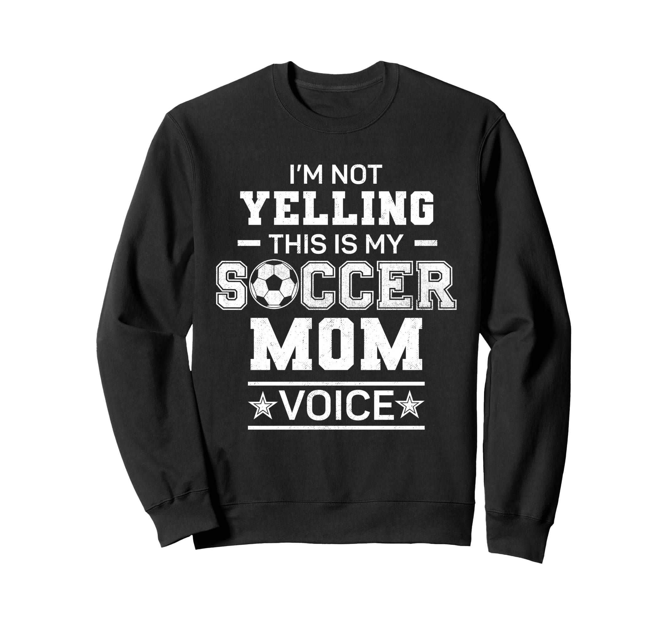 Im Not Yelling This Is My Soccer Sweatshirt - Streetwear Style Men Women