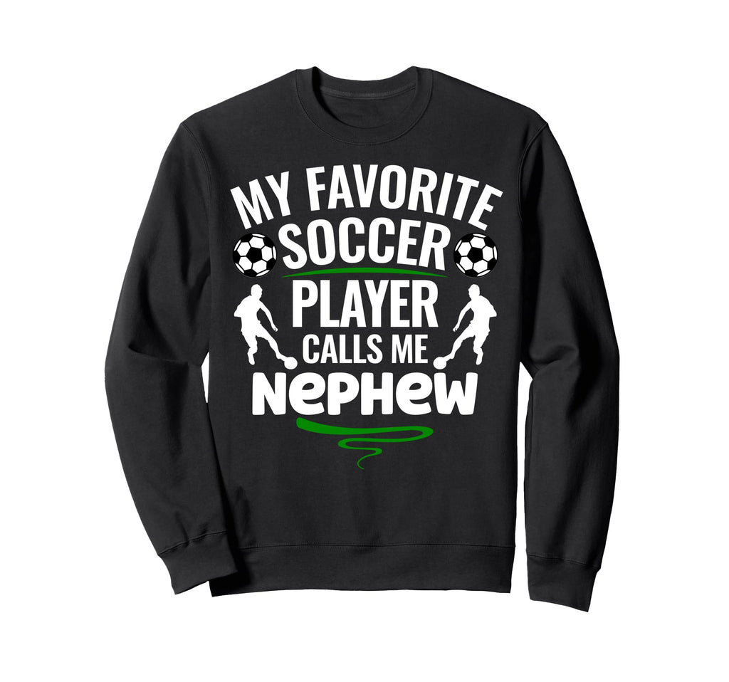 My Favorite Soccer Player Calls Me Sweatshirt - Graphic Print for Adults