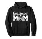 Ice Hockey Goalkeeper Mom Hockey Hoodie - Fun Novelty Design for Adults