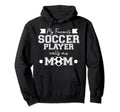 Soccer Player Calls Me Mom Sports Hoodie - Streetwear Style for Adults