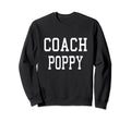 Coach Poppy Custom Football Soccer Sweatshirt - Streetwear Style Men Women