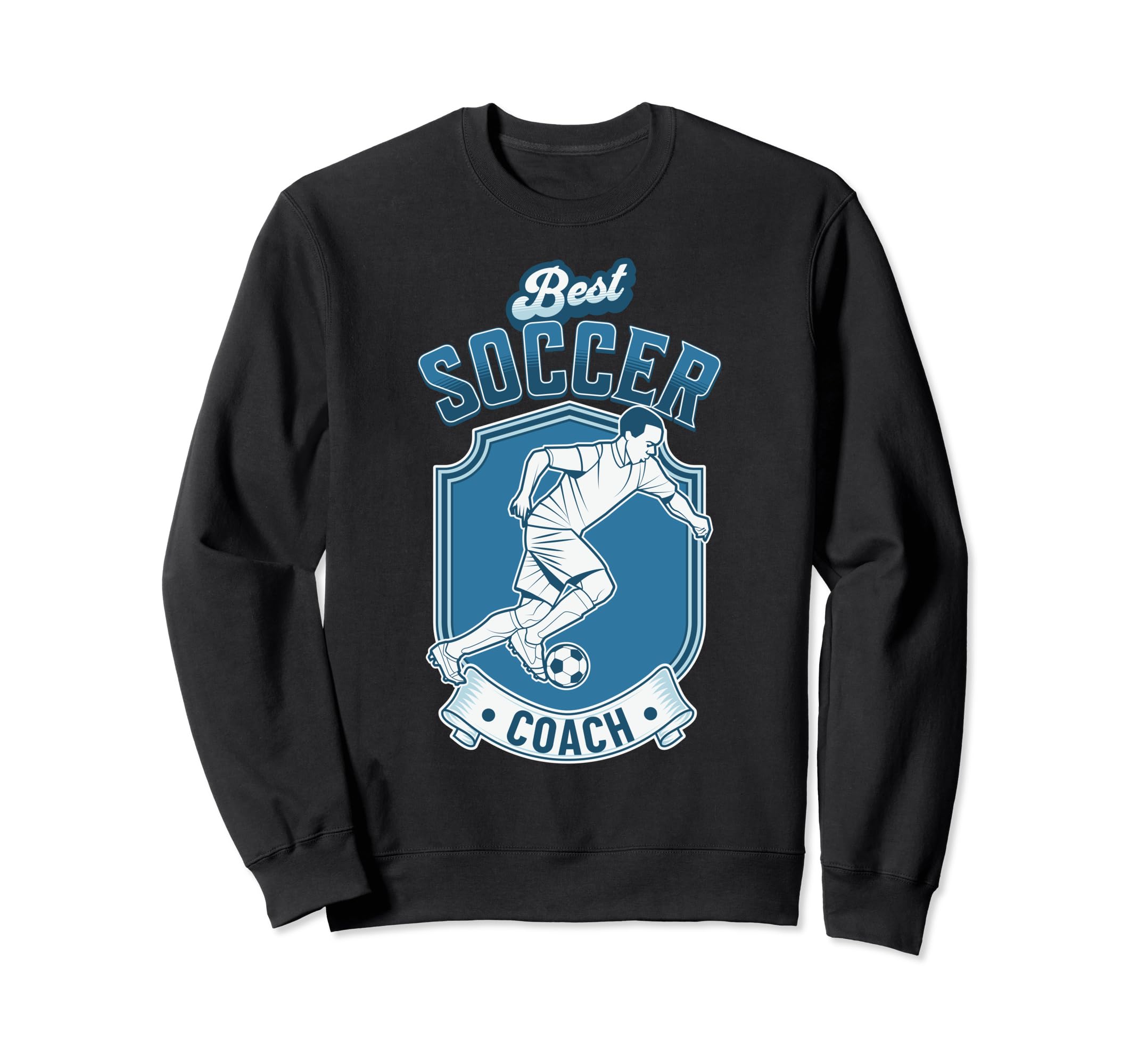 Fun Gift Best Soccer Coach Sweatshirt - Custom Art Print Men Women