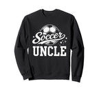 Soccer Uncle Family Matching Soccer Sweatshirt - Streetwear Style Unisex