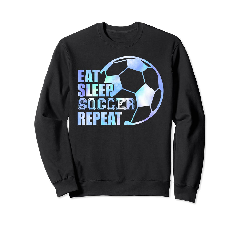 Eat Sleep Soccer Repeat Sport Soccer Sweatshirt - Graphic Print Men Women